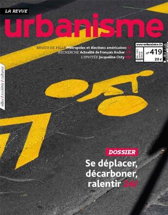 Couverture du livre « Urbanisme n 419 se deplacer, decarboner, ralentir - janvier 2021 » de  aux éditions Revue Urbanisme