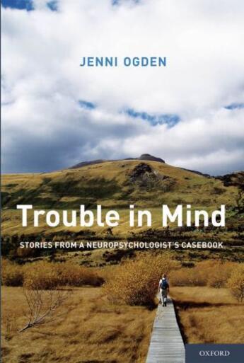 Couverture du livre « Trouble in Mind: Stories from a Neuropsychologist's Casebook » de Ogden Jenni aux éditions Oxford University Press Usa