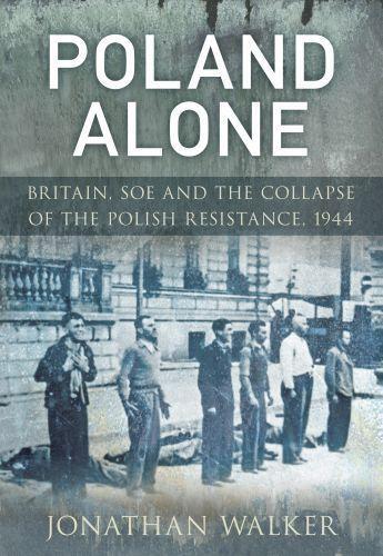 Couverture du livre « Poland Alone » de Walker Jonathan aux éditions History Press Digital