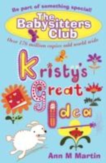 Couverture du livre « KRISTY'S GREAT IDEA - BABYSITTERS CLUB V.1 » de Ann M. Martin aux éditions Scholastic