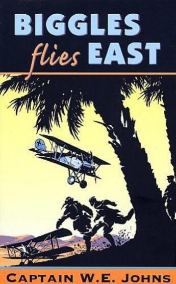 Couverture du livre « Biggles Flies East » de Johns W E aux éditions Rhcb Digital