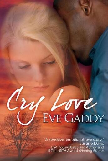 Couverture du livre « Cry love » de Eve Gaddy aux éditions Bellebooks