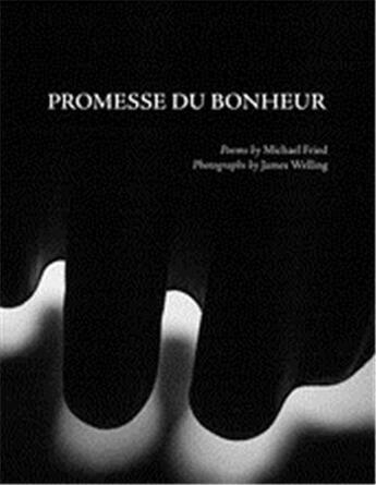 Couverture du livre « Promesse du bonheur » de Michael Fried aux éditions David Zwirner