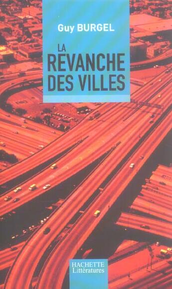 Couverture du livre « La revanche des villes » de Guy Burgel aux éditions Hachette Litteratures