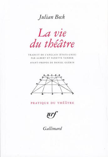 Couverture du livre « La vie du theatre » de Julian Beck aux éditions Gallimard