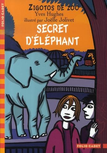 Couverture du livre « Zigotos de zoo ; secret d'éléphant » de Hughes/Jolivet aux éditions Gallimard-jeunesse