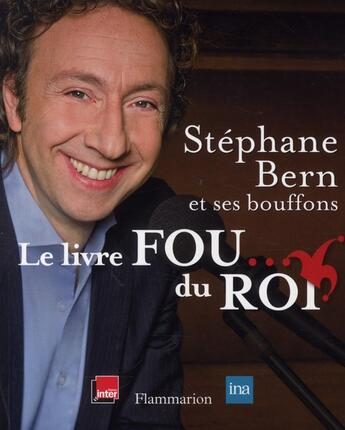 Couverture du livre « Le livre fou... du roi » de Stephane Bern aux éditions Flammarion