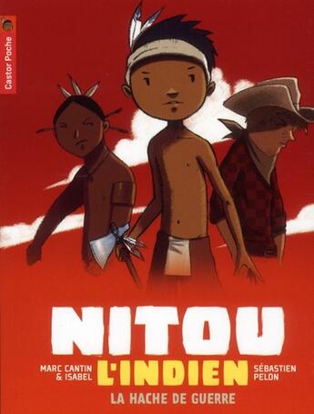 Couverture du livre « Nitou l'Indien Tome 13 » de Isabelle / Marc / Se aux éditions Pere Castor