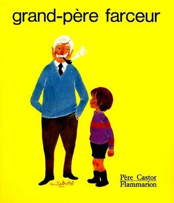 Couverture du livre « Grand-père farceur » de Delaby/Butel aux éditions Pere Castor