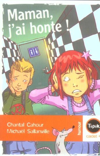 Couverture du livre « Maman j'ai honte » de Chantal Cahour aux éditions Magnard