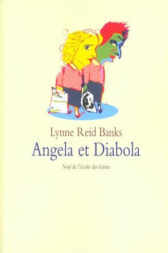 Couverture du livre « Angela et diabola » de Reid Banks L aux éditions Ecole Des Loisirs