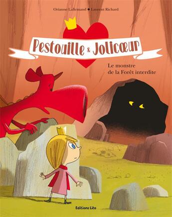 Couverture du livre « Pestouille & Jolicoeur ; le monstre de la forêt interdite » de Laurent Richard et Orianne Lallemand aux éditions Lito