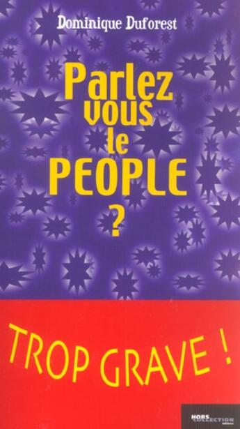 Couverture du livre « Parlez-Vous Le People ? » de Duforest Dominique aux éditions Hors Collection