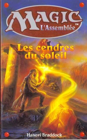 Couverture du livre « Les cendres du soleil » de Hanovi Braddock aux éditions Fleuve Editions