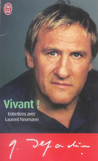 Couverture du livre « Vivant ! » de Gerard Depardieu aux éditions J'ai Lu