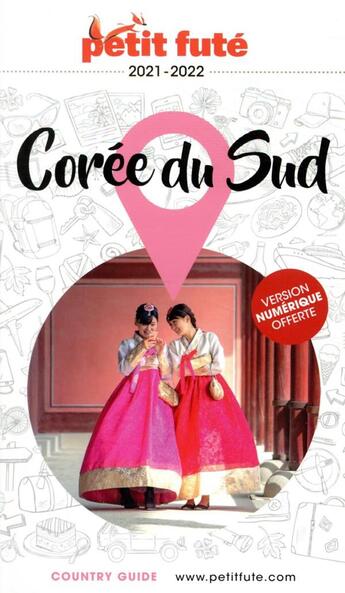 Couverture du livre « Guide coree du sud 2021-2022 petit fute » de Collectif Petit Fute aux éditions Le Petit Fute