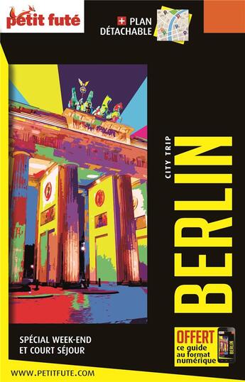 Couverture du livre « Guide berlin 2022-2023 city trip petit fute » de Collectif Petit Fute aux éditions Le Petit Fute