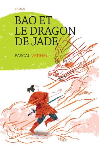 Couverture du livre « Bao et le dragon de jade » de Pascal Vatinel aux éditions Actes Sud Jeunesse