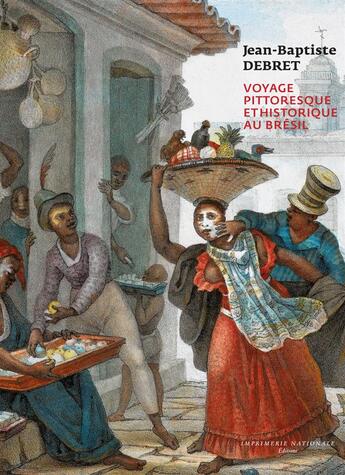 Couverture du livre « Voyage pittoresque et historique au Brésil de Jean-Baptiste Debret » de Jean-Baptiste Debret aux éditions Actes Sud