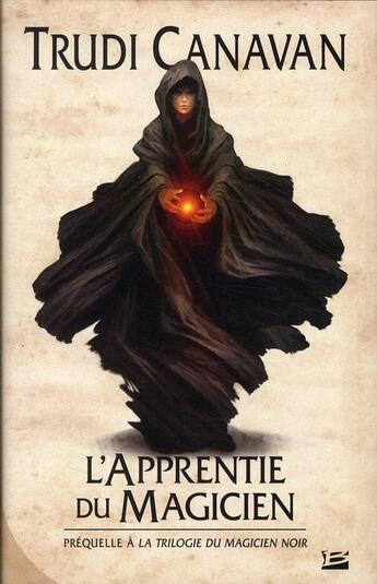 Couverture du livre « La trilogie du magicien noir : l'apprentie du magicien » de Trudi Canavan aux éditions Bragelonne