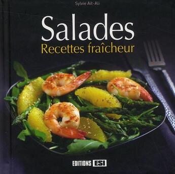 Couverture du livre « Salades ; recettes fraîcheur » de Sylvie Ait-Ali aux éditions Editions Esi