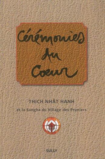 Couverture du livre « Cérémonies du coeur » de Nhat Hanh aux éditions Sully