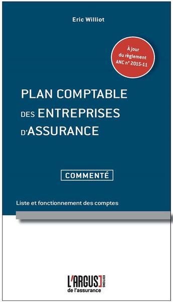 Couverture du livre « Plan comptable des entreprises d'assurance » de Eric Williot aux éditions L'argus De L'assurance