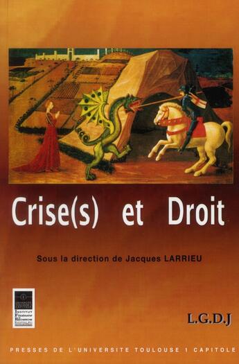 Couverture du livre « Crise(s) et droit » de Jacques Larrieu aux éditions Ifr