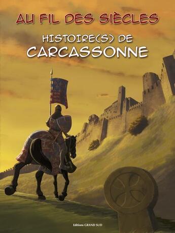 Couverture du livre « Histoire(s) de carcassonne » de  aux éditions Grand Sud