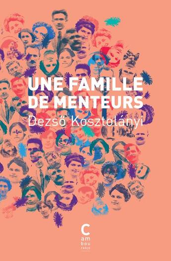 Couverture du livre « Une famille de menteurs » de Dezso Kosztolanyi aux éditions Cambourakis