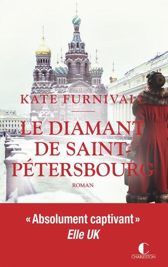 Couverture du livre « Le diamant de Saint-Pétersbourg » de Kate Furnivall aux éditions Charleston