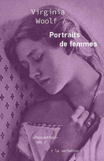 Couverture du livre « Portraits de femmes » de Virginia Woolf aux éditions Editions De La Variation