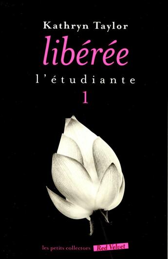 Couverture du livre « L'étudiante t.1 ; libérée » de Kathryn Taylor aux éditions Marabout