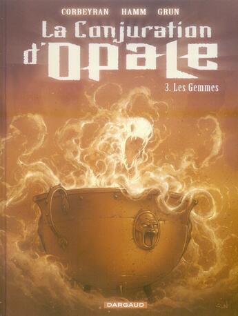 Couverture du livre « La conjuration d'Opale t.3 ; les gemmes » de Grun/Corbeyran/Hamm aux éditions Dargaud