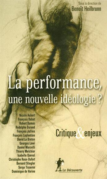 Couverture du livre « La performance, une nouvelle ideologie ? » de  aux éditions La Decouverte