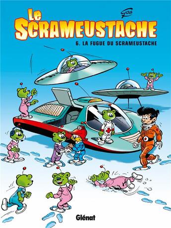 Couverture du livre « Le Scrameustache Tome 6 : la fugue du Scrameustache » de Gos aux éditions Glenat