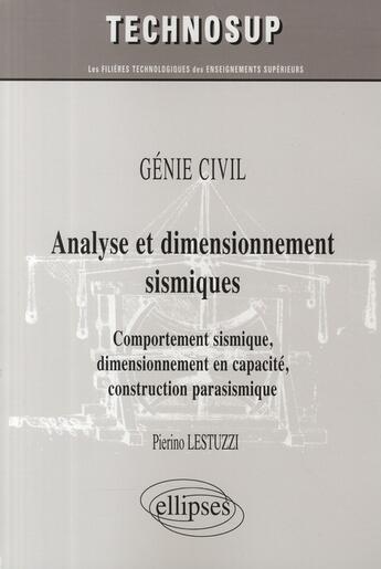 Couverture du livre « Analyse & dimensionnement sismiques » de Lestuzzi aux éditions Ellipses
