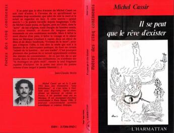 Couverture du livre « Il se peut que le rêve d'exister » de Michel Cassir aux éditions L'harmattan