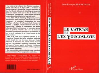 Couverture du livre « Vatican et l'ex-yougoslavie » de Furnemont aux éditions L'harmattan