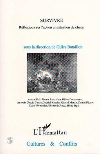 Couverture du livre « Revue cultures et conflits t.2425 ; survivre : réflexions sur la situation de chaos » de Gilles Bataillon aux éditions L'harmattan