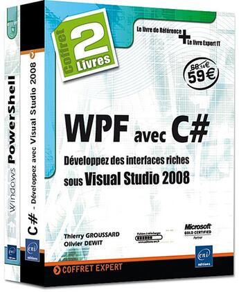 Couverture du livre « Coffret WPF avec C# ; développez des interfaces riches sous Visual Studio 2008 » de Thierry Groussard et Olivier Dewit aux éditions Eni