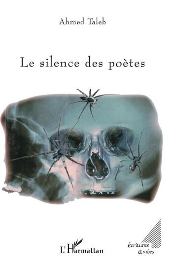 Couverture du livre « Le silence des poètes » de Ahmed Taleb aux éditions L'harmattan