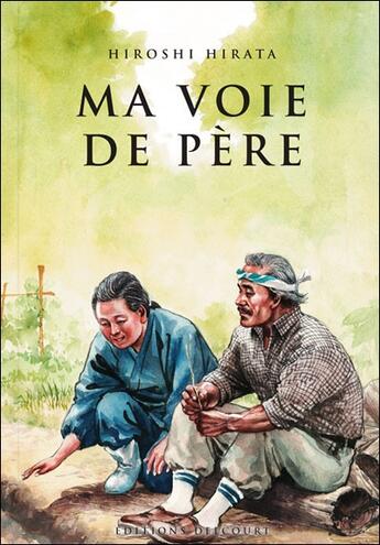 Couverture du livre « Hiroshi hirata, ma voie de pere » de Hirita-H aux éditions Delcourt