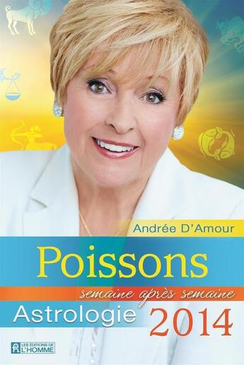 Couverture du livre « Poissons 2014 » de Andree D'Amour aux éditions Editions De L'homme