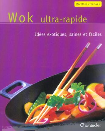 Couverture du livre « Wok Ultra Rapide » de Annet Sabersky aux éditions Chantecler