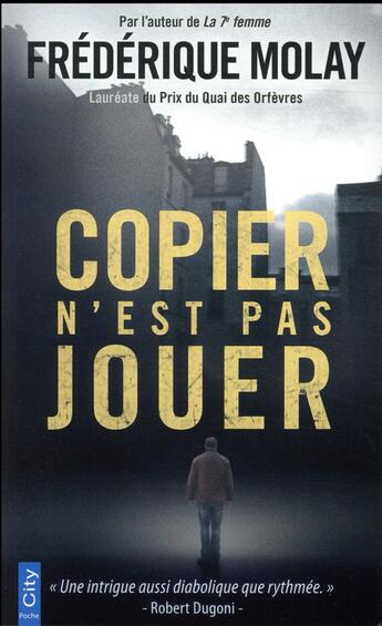 Couverture du livre « Copier n'est pas jouer » de Frederique Molay aux éditions City