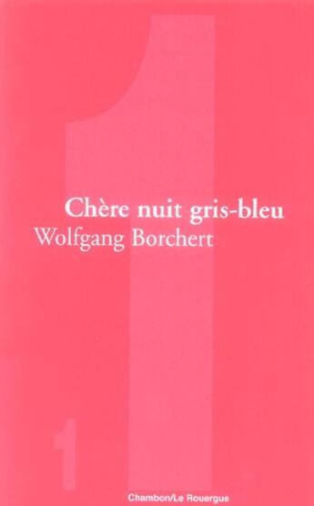 Couverture du livre « Chere nuit gris-bleu » de Borchert Wolfgang aux éditions Rouergue