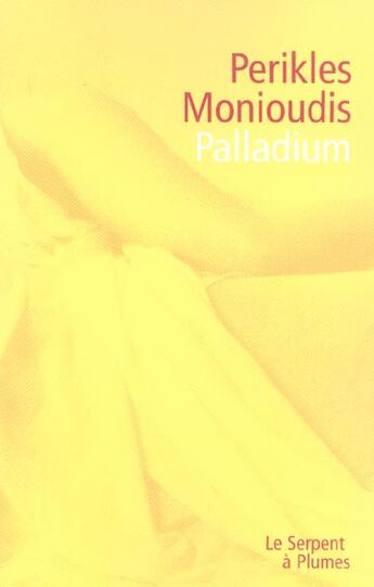 Couverture du livre « Palladium » de Monioudis P aux éditions Serpent A Plumes