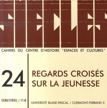 Couverture du livre « Regards croisés sur la jeunesse » de  aux éditions Pu De Clermont Ferrand