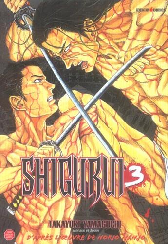 Couverture du livre « Shigurui T.3 » de Takayuki Yamaguchi aux éditions Generation Comics